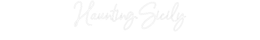 Customized Neon Sign: Haunting.Sicily