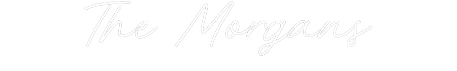 Customized Neon Sign: The Morgans