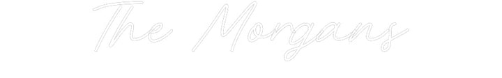 Customized Neon Sign: The Morgans