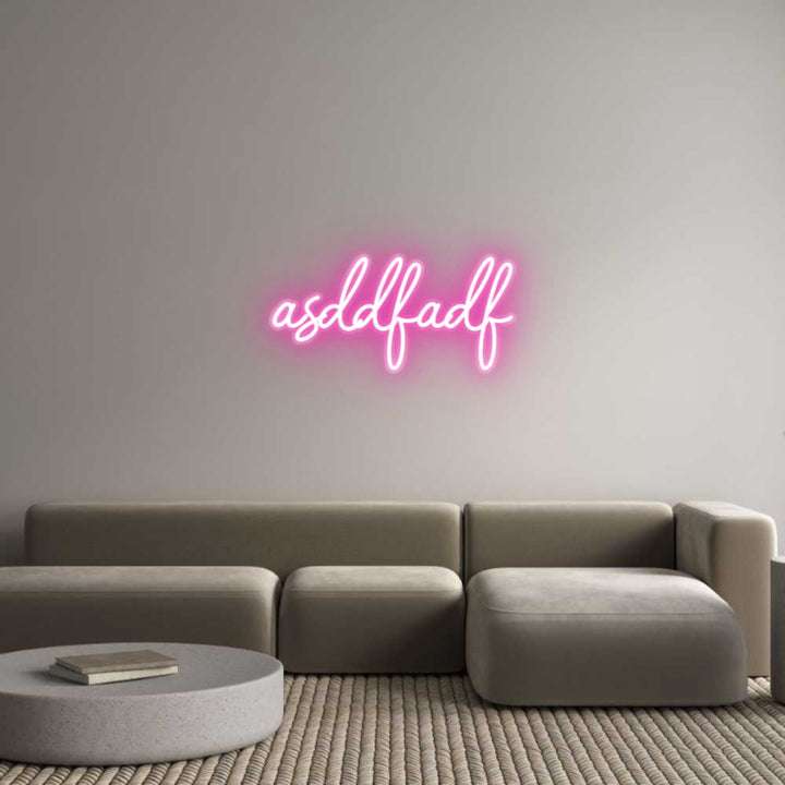 Customized Neon Sign: asddfadf