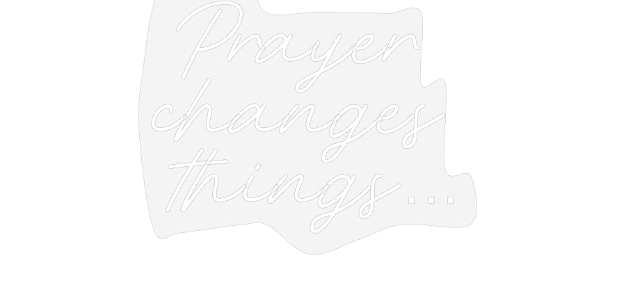 Customized Neon Sign: Prayer 
chan...