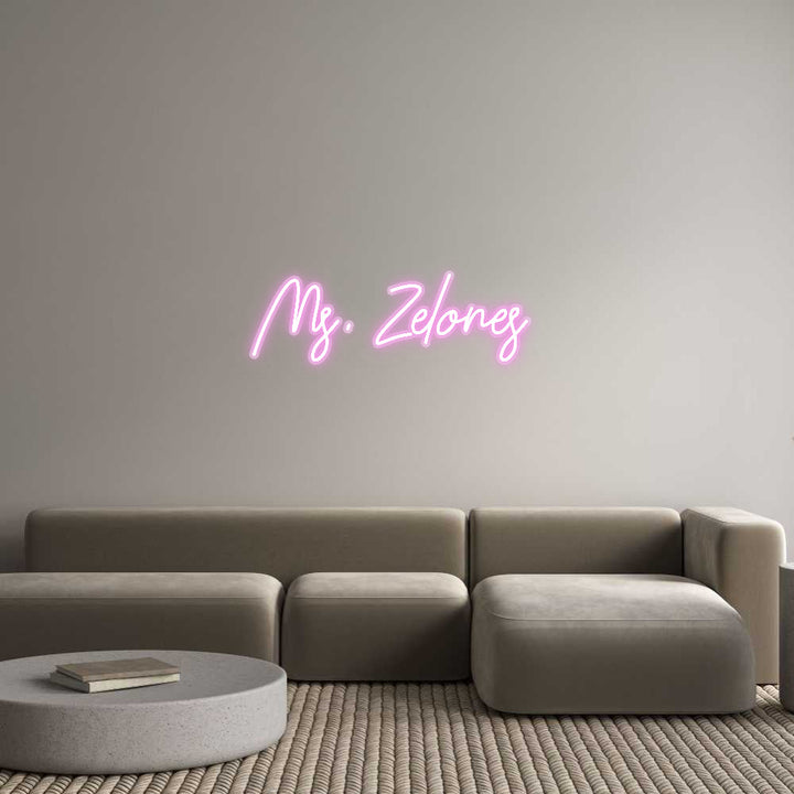 Customized Neon Sign: Ms. Zelones