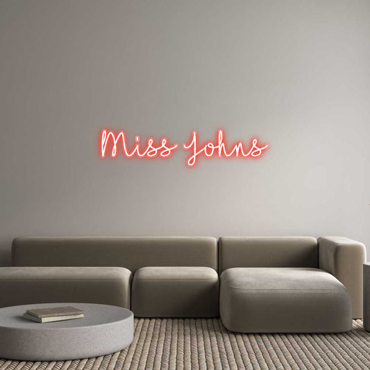 Customized Neon Sign: Miss Johns