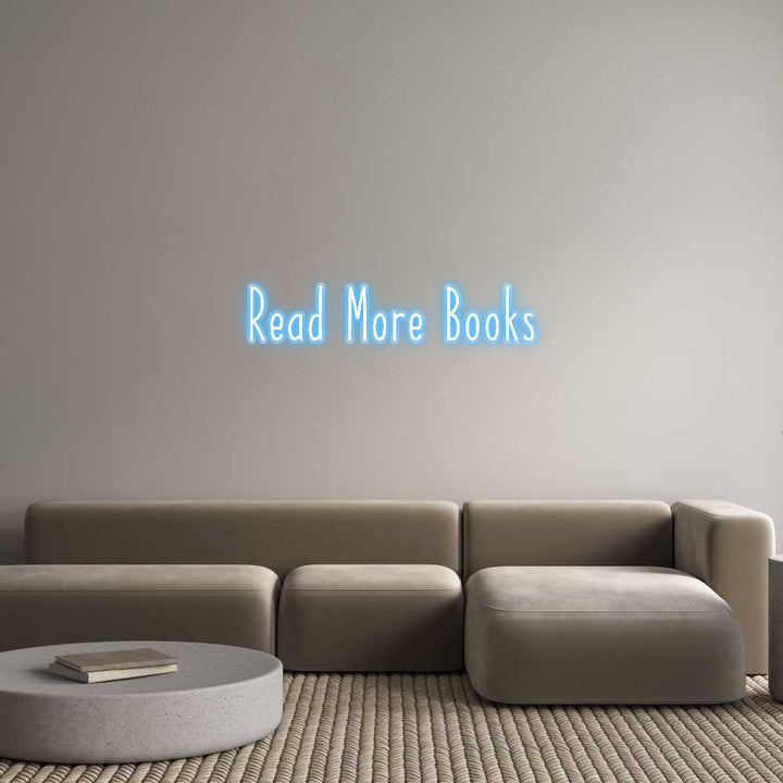 Customized Neon Sign: Read More Books