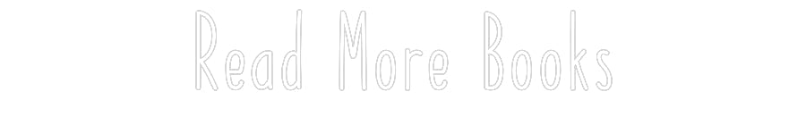 Customized Neon Sign: Read More Books