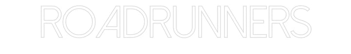 Customized Neon Sign: Roadrunners