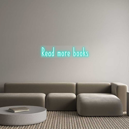 Customized Neon Sign: Read more books