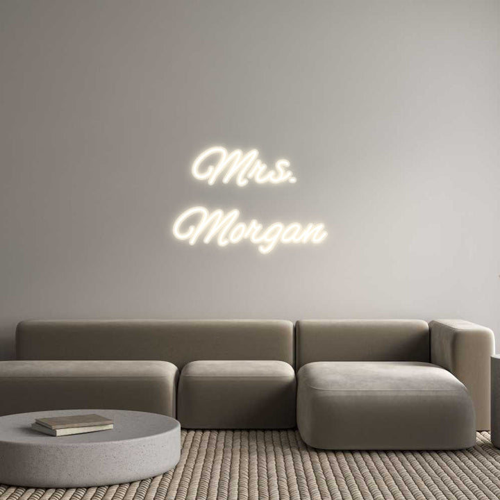 Customized Neon Sign: Mrs. 
Morgan