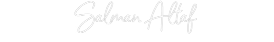 Customized Neon Sign: Salman Altaf