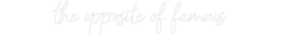 Customized Neon Sign: the opposite ...