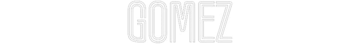Customized Neon Sign: Gomez