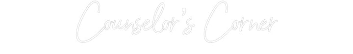 Customized Neon Sign: Counselor’s C...