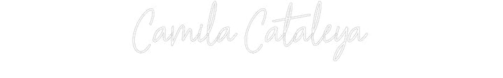 Customized Neon Sign: Camila Cataleya