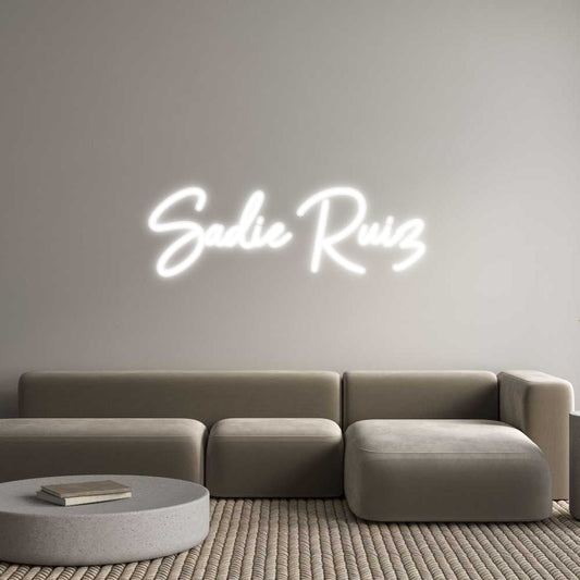 Customized Neon Sign: Sadie Ruiz