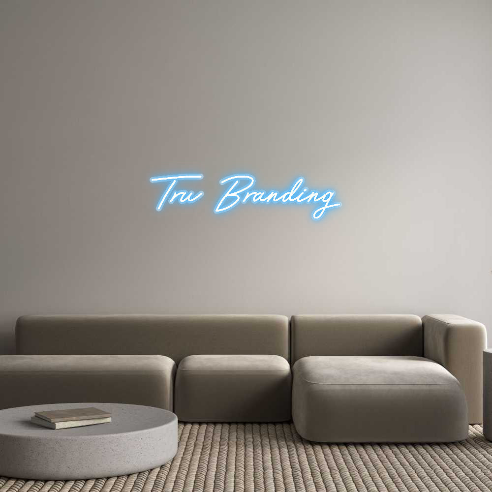 Customized Neon Sign: Tru Branding