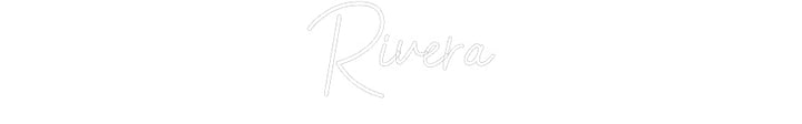 Customized Neon Sign: Rivera