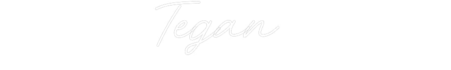 Customized Neon Sign: Tegan