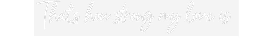 Customized Neon Sign: That's how st...