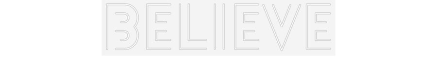 Customized Neon Sign: BELIEVE