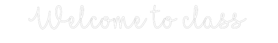 Customized Neon Sign: Welcome to cl...