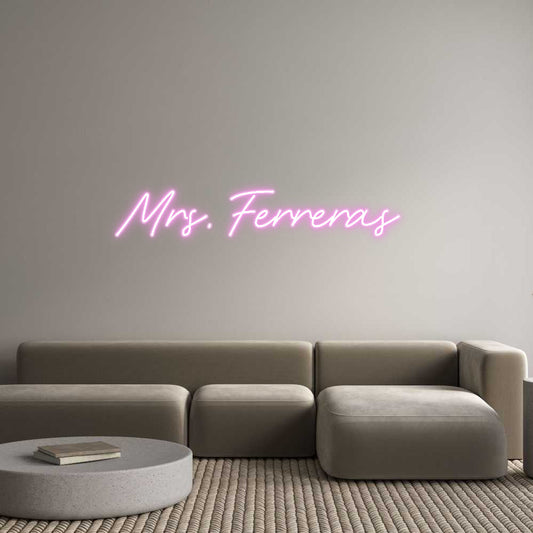 Customized Neon Sign: Mrs. Ferreras
