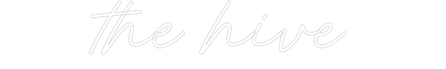 Customized Neon Sign: the hive