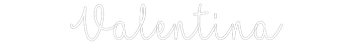 Customized Neon Sign: Valentina