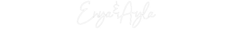 Customized Neon Sign: Enya&Ayla