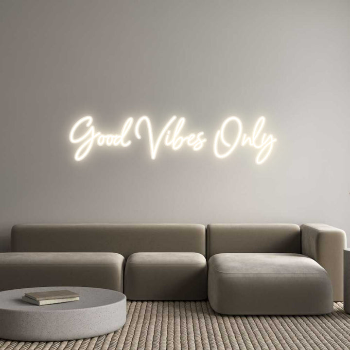 Customized Neon Sign: Good Vibes Only