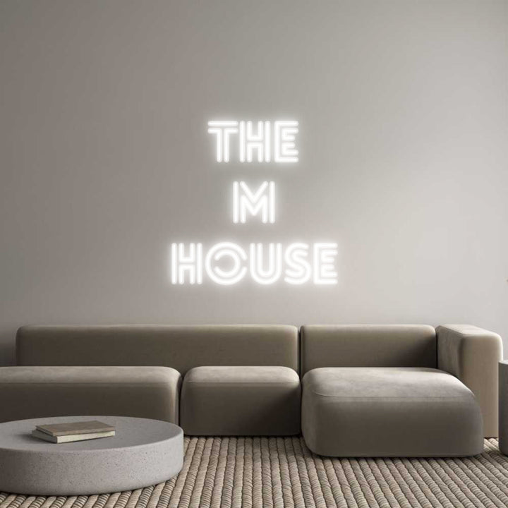 Customized Neon Sign: The
M
House