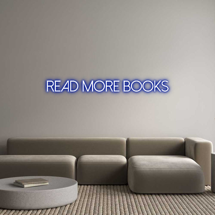 Customized Neon Sign: Read More Books