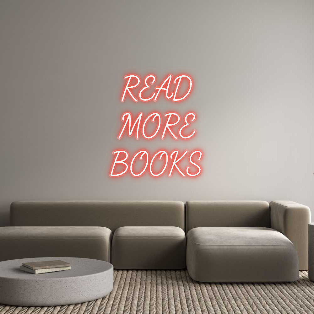 Customized Neon Sign: READ
MORE
B...