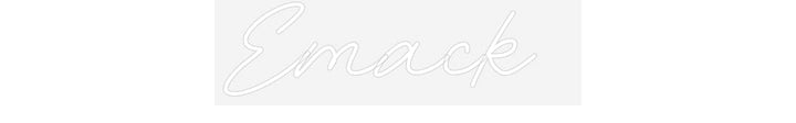 Customized Neon Sign: Emack