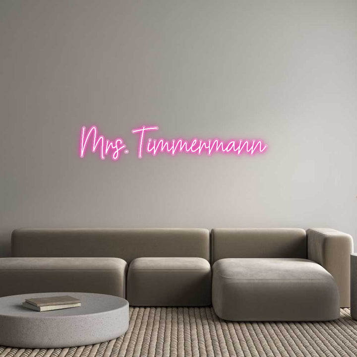 Customized Neon Sign: Mrs. Timmerma...