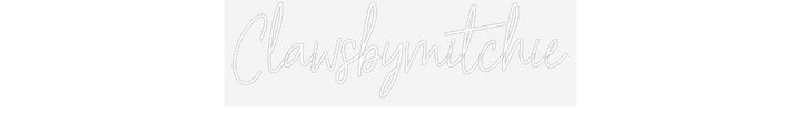 Customized Neon Sign: Clawsbymitchie