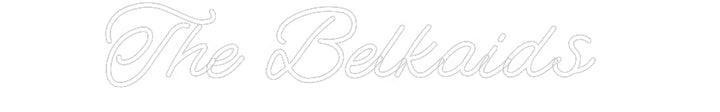 Customized Neon Sign: The Belkaids