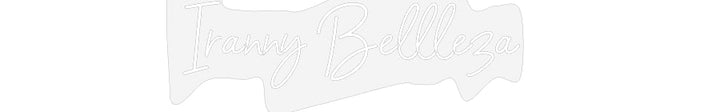 Customized Neon Sign: Iranny Bellle...