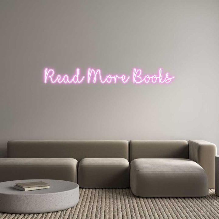 Customized Neon Sign: Read More Boo...