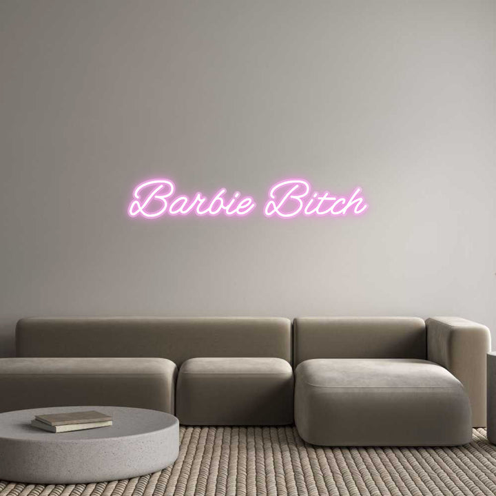 Customized Neon Sign: Barbie Bitch