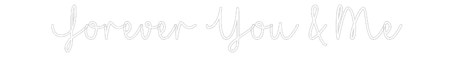 Customized Neon Sign: Forever You &...