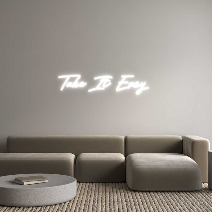 Customized Neon Sign: Take It Easy