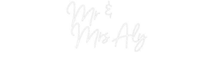 Customized Neon Sign: Mr &
 Mrs Aly