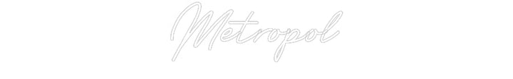 Customized Neon Sign: Metropol