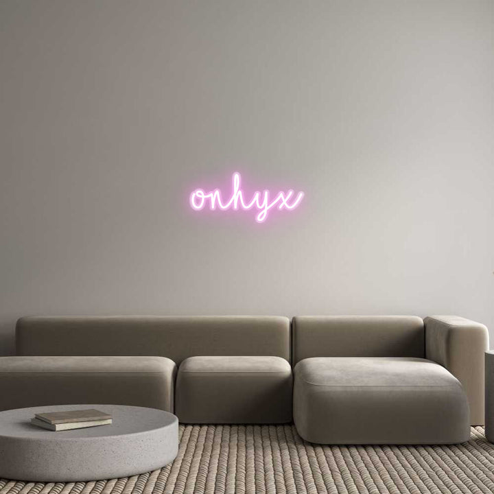 Customized Neon Sign: onhyx