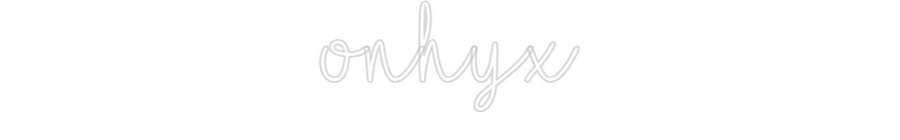 Customized Neon Sign: onhyx