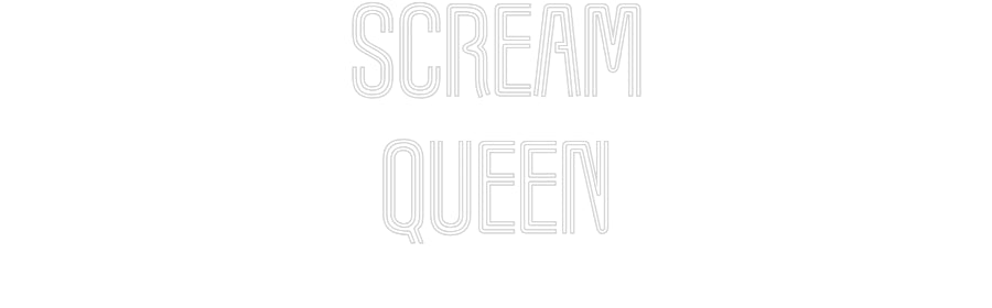 Customized Neon Sign: Scream
Queen