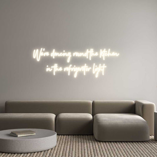 Customized Neon Sign: We're dancing...