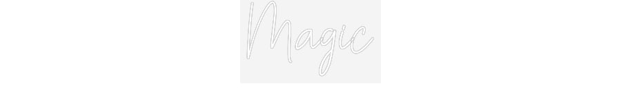 Customized Neon Sign: Magic