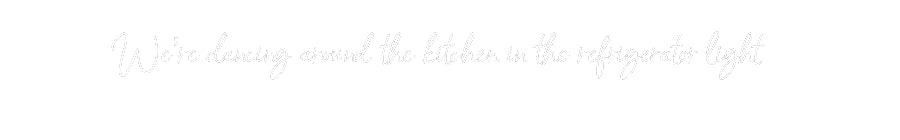 Customized Neon Sign: We’re dancing...