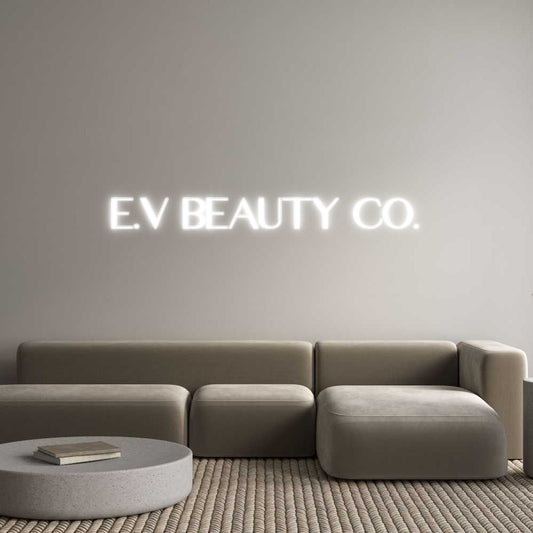 Customized Neon Sign: E.V Beauty Co.